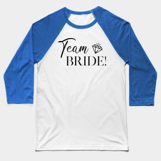 Team Bride Baseball T-Shirt